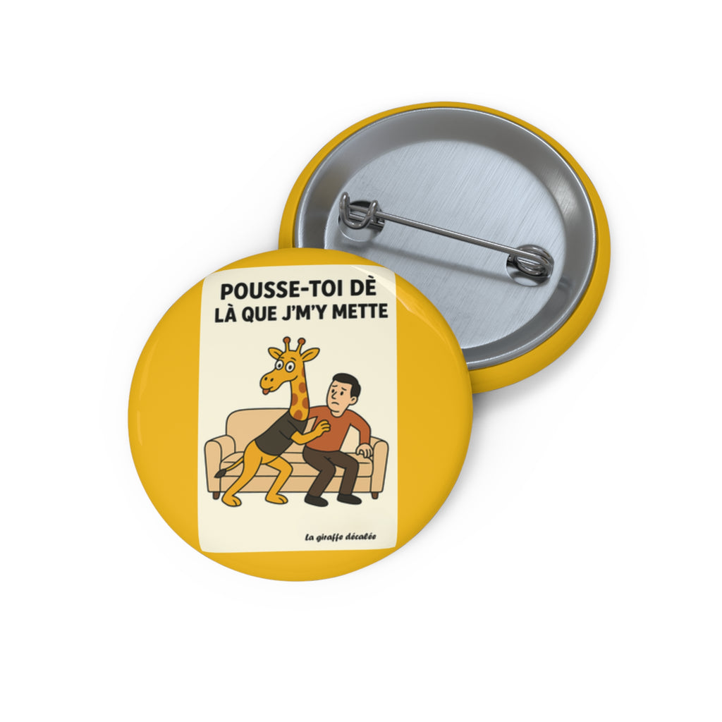 Pin Buttons "POUSSE TOI"