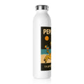 Slim Water Bottlel PEPOUZE